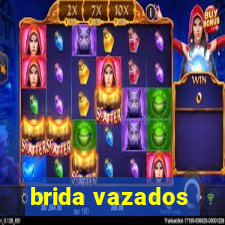 brida vazados